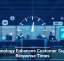 Technology Enhances Customer Support Response Times